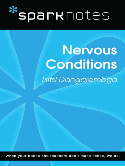 Title details for Nervous Conditions (SparkNotes Literature Guide) by SparkNotes - Available